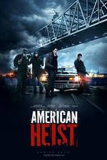 Watch American Heist Alluc
