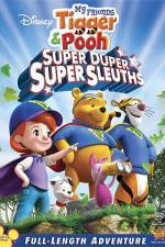 Watch My Friends Tigger and Pooh: Super Duper Super Sleuths Alluc