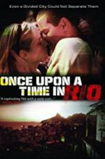 Watch Once Upon a Time in Rio Alluc