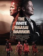 Watch The White Massai Warrior Alluc