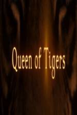 Watch Queen of Tigers Alluc