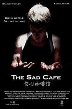 Watch The Sad Cafe Alluc