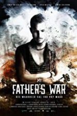 Watch My Father\'s War Alluc