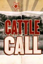 Watch Cattle Call Alluc
