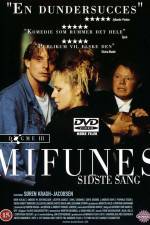 Watch Mifunes sidste sang Alluc