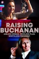 Watch Raising Buchanan Alluc
