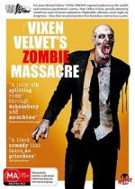 Watch Vixen Velvet\'s Zombie Massacre Alluc