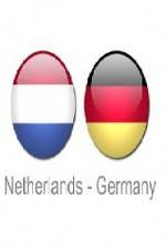 Watch Holland vs Germany Alluc