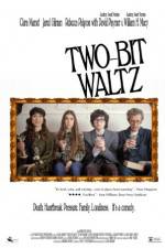 Watch Two-Bit Waltz Alluc