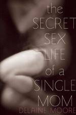Watch The Secret Sex Life of a Single Mom Alluc