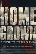 Watch Homegrown: The Counter-Terror Dilemma Alluc