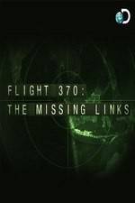 Watch Flight 370: The Missing Links Alluc
