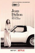 Watch Joan Didion: The Center Will Not Hold Alluc