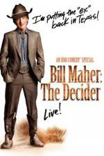 Watch Bill Maher The Decider Alluc