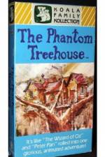 Watch The Phantom Treehouse Alluc
