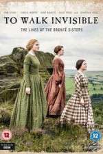 Watch To Walk Invisible: The Bronte Sisters Alluc
