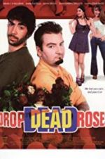 Watch Drop Dead Roses Alluc