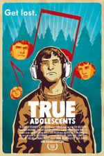 Watch True Adolescents Alluc