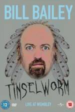 Watch Bill Bailey Tinselworm Alluc
