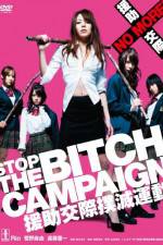 Watch Stop The Bitch Campaign Alluc