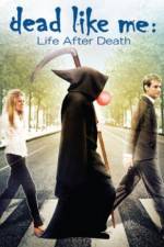 Watch Dead Like Me: Life After Death Alluc