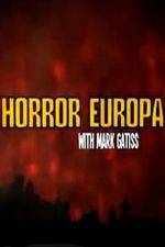 Watch Horror Europa with Mark Gatiss Alluc