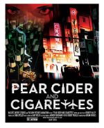Watch Pear Cider and Cigarettes Alluc
