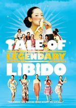 Watch A Tale of Legendary Libido Alluc