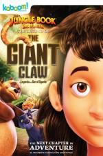 Watch The Jungle Book: The Legend of the Giant Claw Alluc