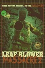 Watch Leaf Blower Massacre 2 Alluc