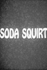 Watch Soda Squirt Alluc