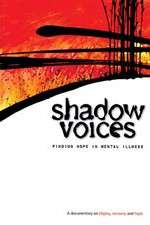 Watch Shadow Voices: Finding Hope in Mental Illness Alluc