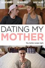 Watch Dating My Mother Alluc