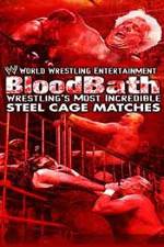 Watch WWE Bloodbath Wrestling's Most Incredible Steel Cage Matches Alluc