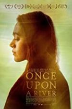 Watch Once Upon a River Alluc