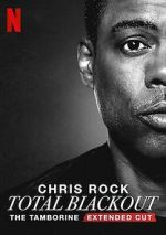 Watch Chris Rock Total Blackout: The Tamborine Extended Cut (TV Special 2021) Online Alluc