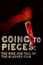 Watch Going to Pieces The Rise and Fall of the Slasher Film Alluc