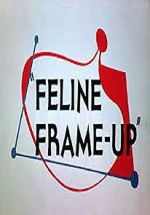Watch Feline Frame-Up Alluc