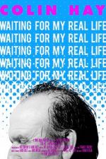 Watch Colin Hay - Waiting For My Real Life Alluc