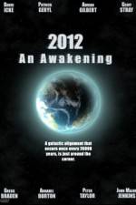 Watch 2012 An Awakening Alluc