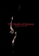 Watch The Death of Batman (Short 2003) Alluc