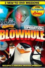 Watch The Penguins of Madagascar Operation Blowhole Alluc