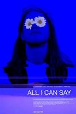 Watch All I Can Say Alluc