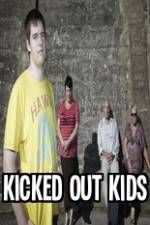 Watch Kicked Out Kids Alluc