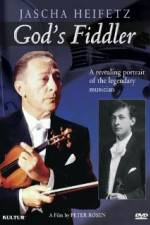 Watch God's Fiddler: Jascha Heifetz Alluc