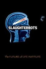 Watch Slaughterbots Alluc