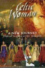 Watch Celtic Woman: A New Journey (2006) Alluc