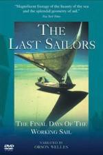 Watch The Last Sailors: The Final Days of Working Sail Alluc