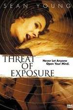 Watch Threat of Exposure Alluc