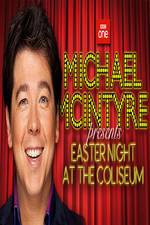 Watch Michael McIntyre's Easter Night at the Coliseum Alluc
